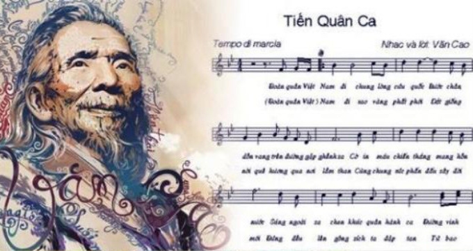 Nhạc sĩ Văn Cao và tác phẩm "Tiến quân ca" - Quốc ca của nước Cộng hòa xã hội chủ nghĩa Việt Nam.