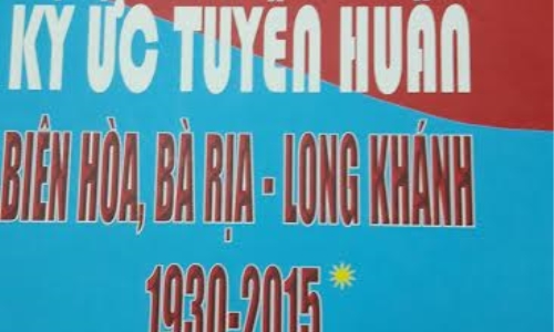 Đồng Nai: Phát hành sách “Ký ức tuyên huấn Biên Hòa, Bà Rịa - Long Khánh, 1930 - 2015”