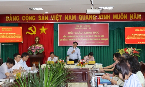 Hội thảo khoa học “Nâng cao hiệu quả công tác bảo vệ nền tảng tư tưởng của Đảng, góp phần xây dựng Đảng bộ tỉnh Tây Ninh ngày càng trong sạch, vững mạnh”
