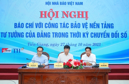 Hội Nhà báo Việt Nam tổ chức hội nghị “Báo chí với công tác bảo vệ nền tảng tư tưởng của Đảng trong thời kỳ chuyển đổi số