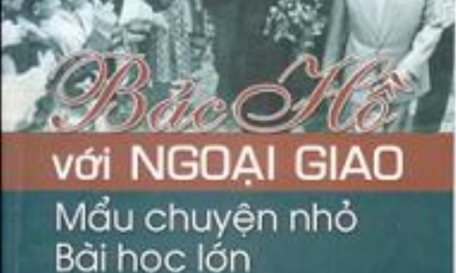 Bác Hồ với ngoại giao - Mẩu chuyện nhỏ, bài học lớn