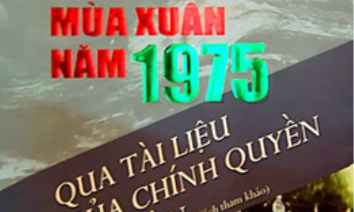 Tài liệu chính quyền Sài Gòn về chiến thắng mùa xuân 1975: Lời tự thú chân thật