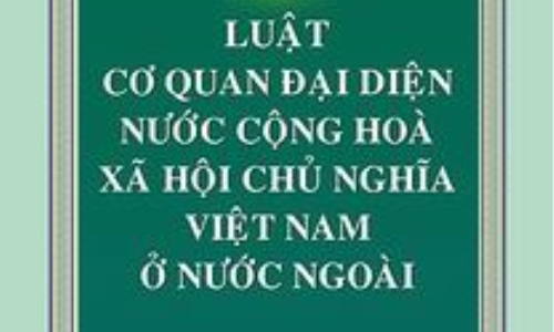 Triển khai toàn diện Luật Cơ quan đại diện Việt Nam ở nước ngoài